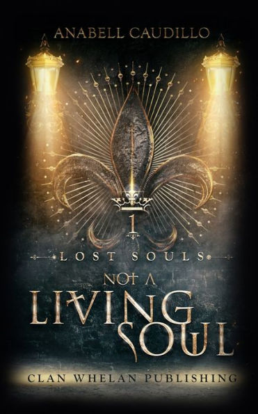 Not A Living Soul: Lost Souls Trilogy - 9781960891068