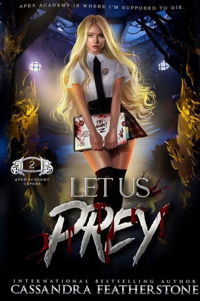 Let Us Prey: An Apex Academy Caper (Apex Academy Capers) - 9781960935045