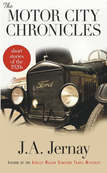 The Motor City Chronicles: Short Stories Of The 1920S - 9781960936028