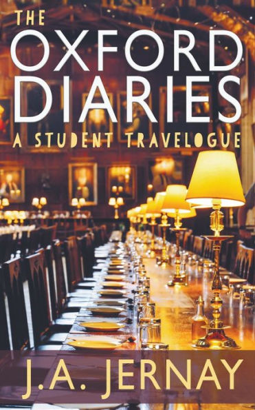 The Oxford Diaries: A Student Travelogue - 9781960936141