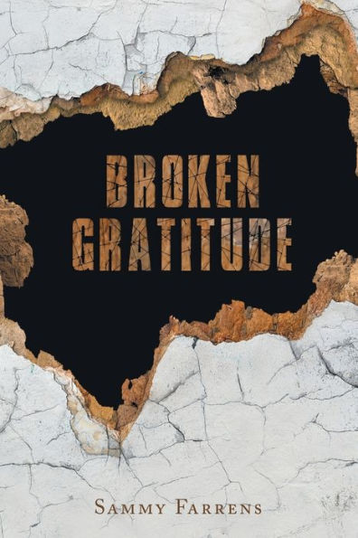 Broken Gratitude - 9781960939883