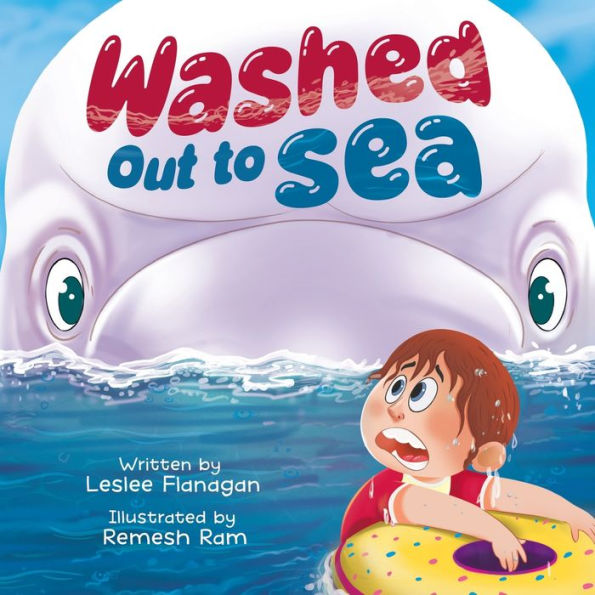 Washed Out To Sea: A Heartwarming Ocean Adventure For Kids Ages 4-8 - 9781960948045