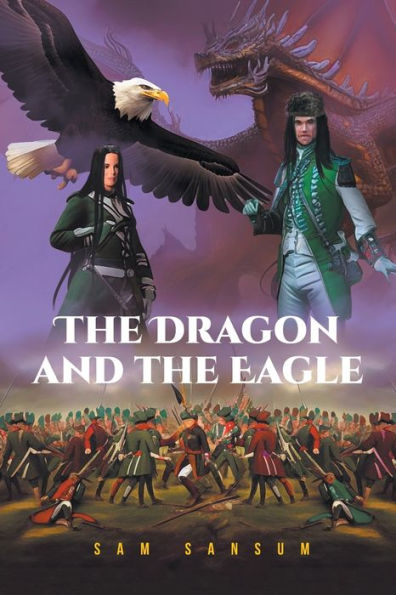 The Dragon And The Eagle - 9781961017276