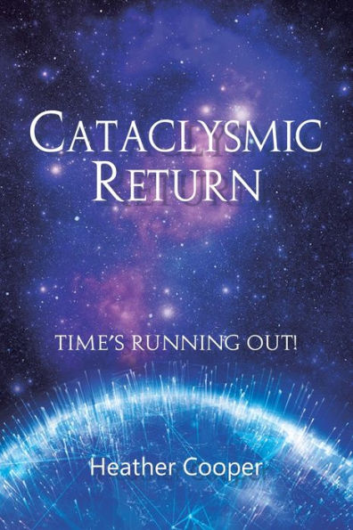 Cataclysmic Return - 9781961017597