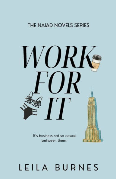 Work For It - Special Edition (Naiad Novels) - 9781961032026