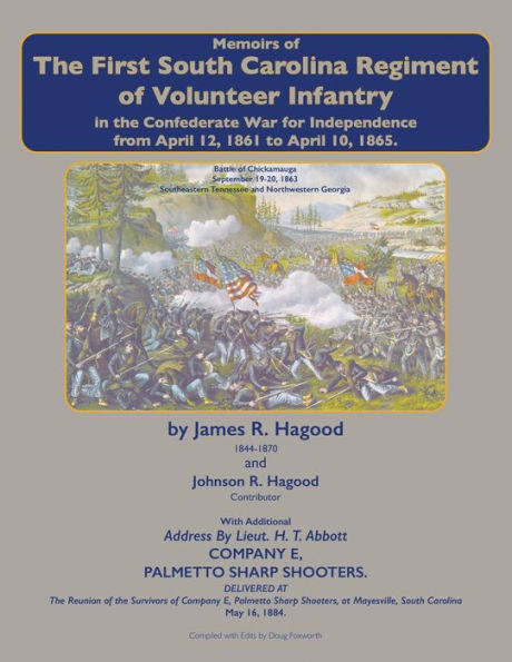 Colonel James R. Hagood's Memoirs Of The First South Carolina Regiment Of Volunteer Infantry: In The Confederate War For Independence - 9781961075252