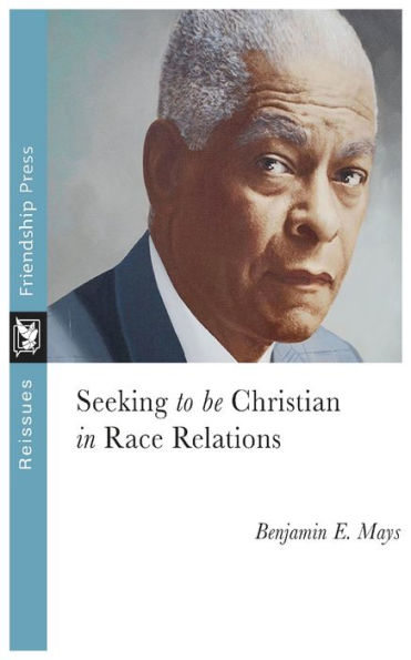 Seeking To Be Christian In Race Relations - 9781961088047