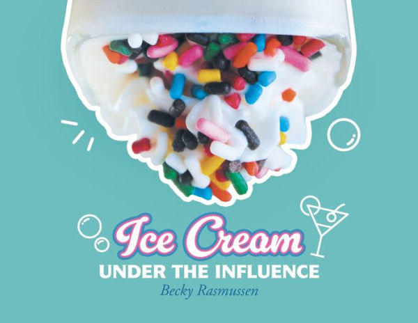 Ice Cream Under The Influence - 9781961117242