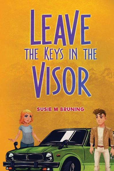 Leave The Keys In The Visor - 9781961186569