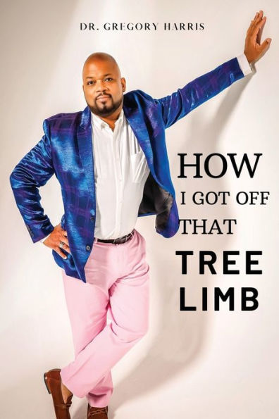 How I Got Off That Tree Limb - 9781961204263