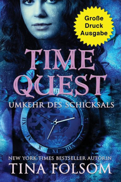 Time Quest - Umkehr Des Schicksals (Große Druckausgabe) (German Edition)