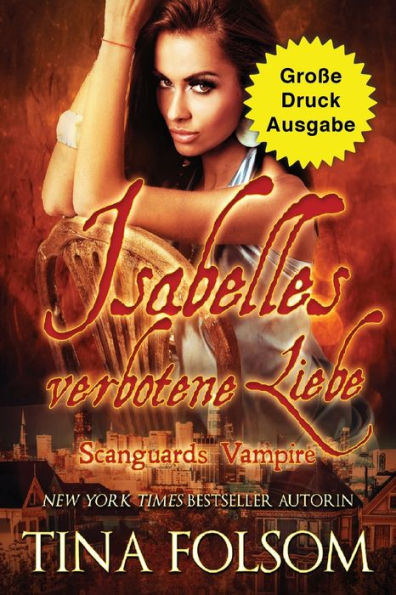 Isabelles Verbotene Liebe (Große Druckausgabe): Scanguards Hybriden - Band 4 (Scanguards Vampire) (German Edition)