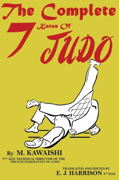 The Complete Seven Katas Of Judo