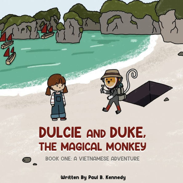 Dulcie And Duke, The Magical Monkey: Book One: A Vietnamese Adventure - 9781961342002