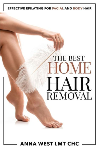 The Best Home Hair Removal: Effective Epilating For Facial And Body Hair