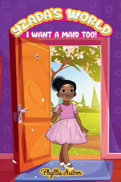 Yzada's World: I Want A Maid Too! - 9781961417052