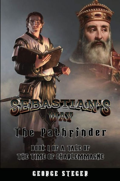 The Pathfinder: Book I Of A Tale Of The Time Of Charlemagne - 9781961445482