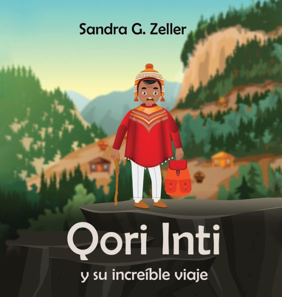 Qori Inti Y Su Increíble Viaje (Spanish Edition) - 9781961486041