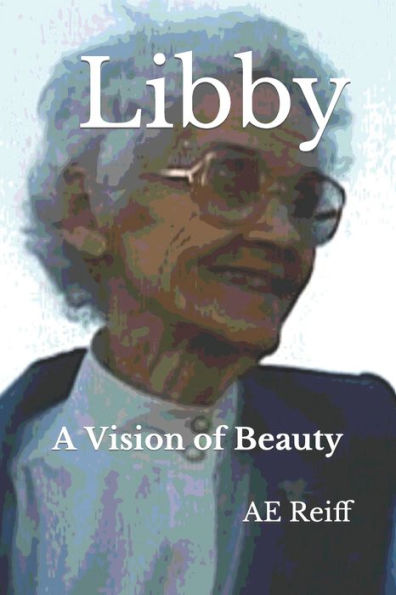 Libby: A Vision Of Beauty