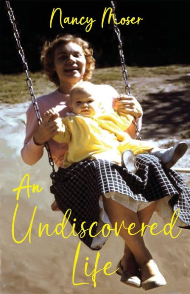 An Undiscovered Life - 9781961907119