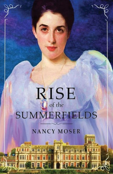 Rise Of The Summerfields (Manor House) - 9781961907430