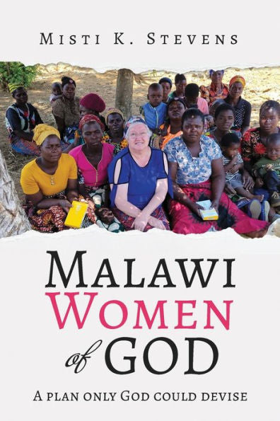 Mujeres de Dios de Malawi: un plan que sólo Dios podría idear
