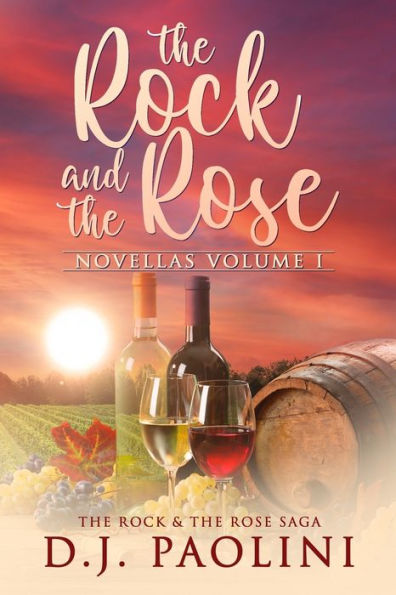 The Rock & The Rose: Novellas Volume 1 (The Rock & The Rose Saga)
