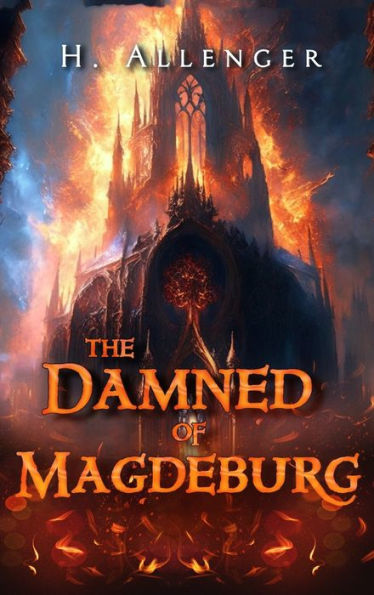 The Damned Of Magdeburg - 9781962313186