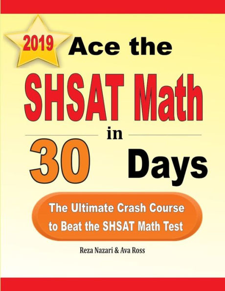 Ace the SHSAT Math en 30 días: el curso intensivo definitivo para superar el examen de matemáticas SHSAT