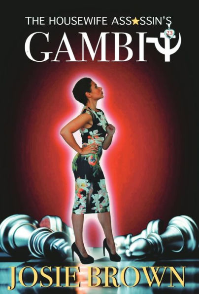 The Housewife Assassin's Gambit: Book 23 - The Housewife Assassin Mystery Series - 9781970093223