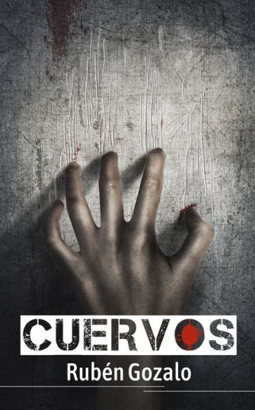 Cuervos (Spanish Edition)