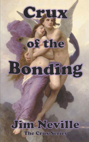 Crux of the Bonding: (Crux Series Book 2) (Crux of Paramour)