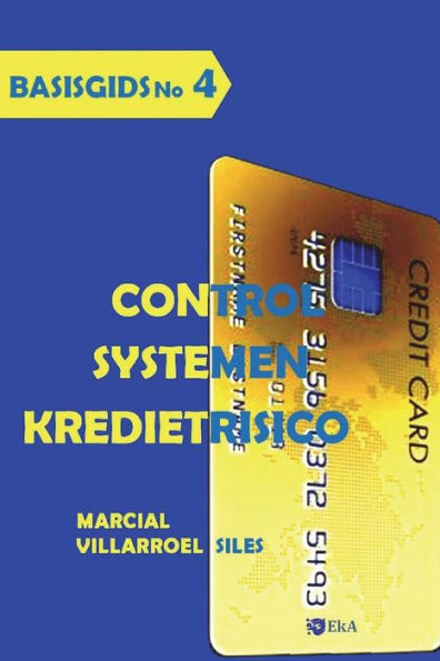 BASISGIDS Control systemen Kredietrisico (Analyse van kredietrisico) (Dutch Edition)