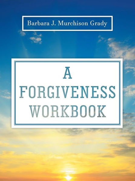 A Forgiveness Workbook