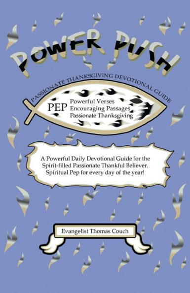 Power Push: Passionate Thanksgiving Devotional Guide - 9781973698692