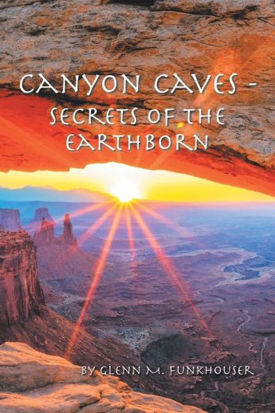 Canyon Caves - Secrets Of The Earthborn - 9781973698999