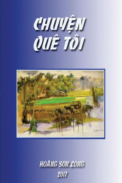 Chuyen Que Toi: Historias cortas de amor (edición vietnamita)