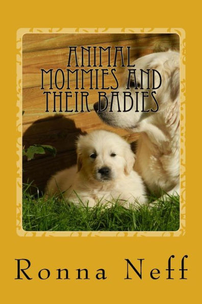 Animal Mommies and Their Babies
