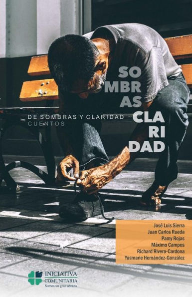 De sombras y claridad:: cuentos (Spanish Edition)