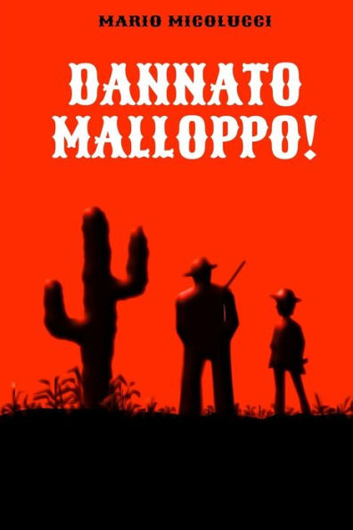 Dannato Malloppo! (Italian Edition)