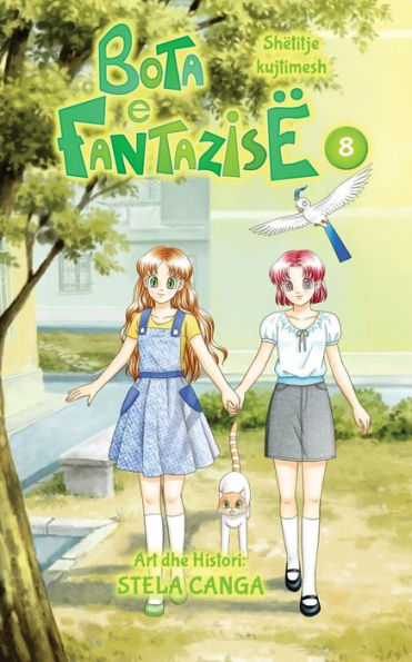 Bota e Fantazise: kapitull 08 - Shetitje kujtimesh (Albanian Edition)