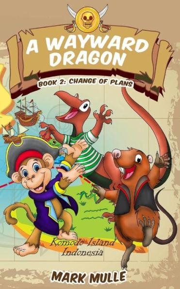 A Wayward Dragon (Book 2): Book 2: Change of Plans (Volume 2)