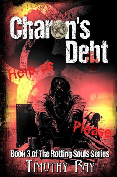 Charon's Debt (the Rotting Souls Series) (Volume 3)