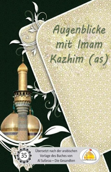 Augenblicke mit Imam Kazhim (as) (German Edition)