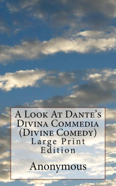 Una mirada a la Divina Comedia (Divina Comedia) de Dante: Edición en letra grande