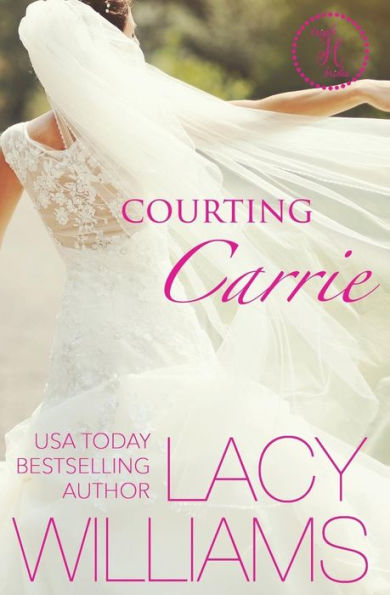 Courting Carrie: a Cowboy Fairytales spin-off (Triple H Brides) (Volume 2)