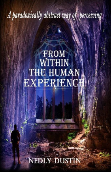 Una forma paradójicamente abstracta de percibir: desde dentro de la experiencia humana