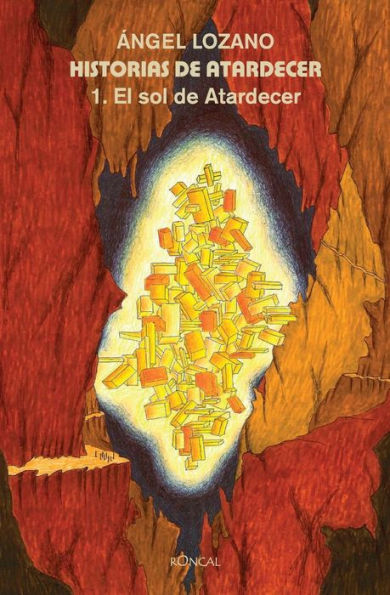 1. El sol de Atardecer: La saga del Interior de la Tierra (Historias de Atardecer) (Spanish Edition)