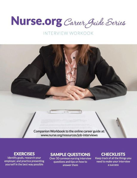 Complete Guide to Job Interviews Workbook: Interview Workbook (Nurse.org Career Guide Series) (Volume 1)