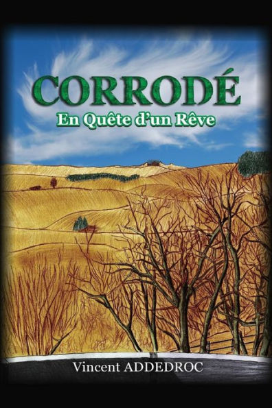 Corrodé - En quête d'un rêve (Edición francesa)